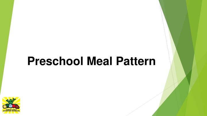 Preschool Meal Pattern Guidelines