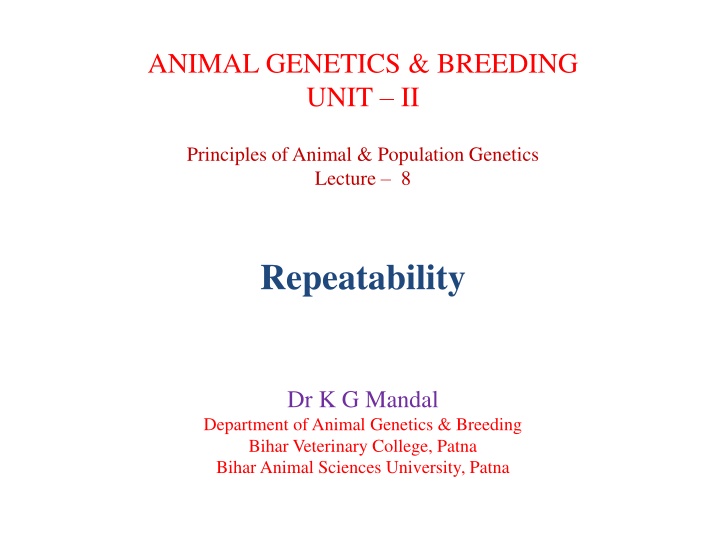 Repeatability in Animal Genetics and Breeding