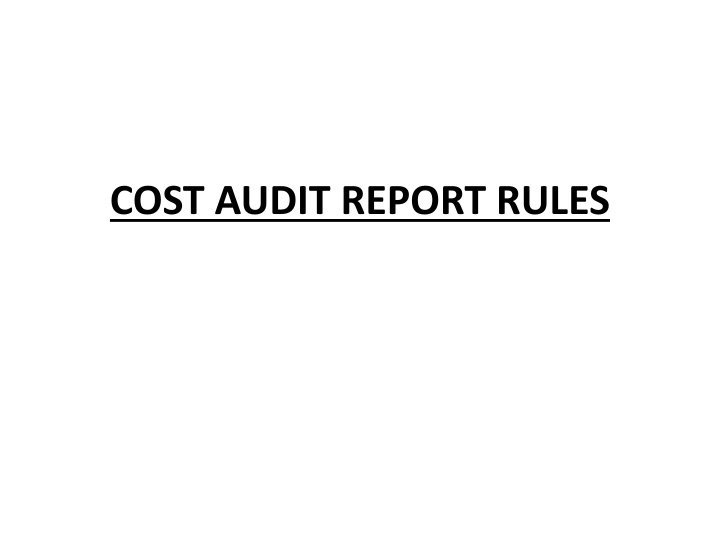 COST AUDIT REPORT RULES