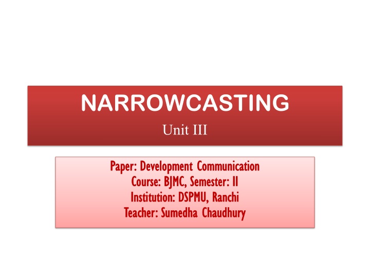 Narrowcasting in Communication Strategies