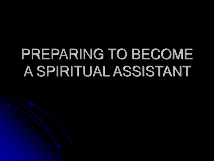 Journey to Becoming a Spiritual Assistant