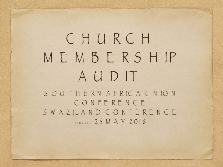 Church Membership Audits in Southern Africa Union Conferences