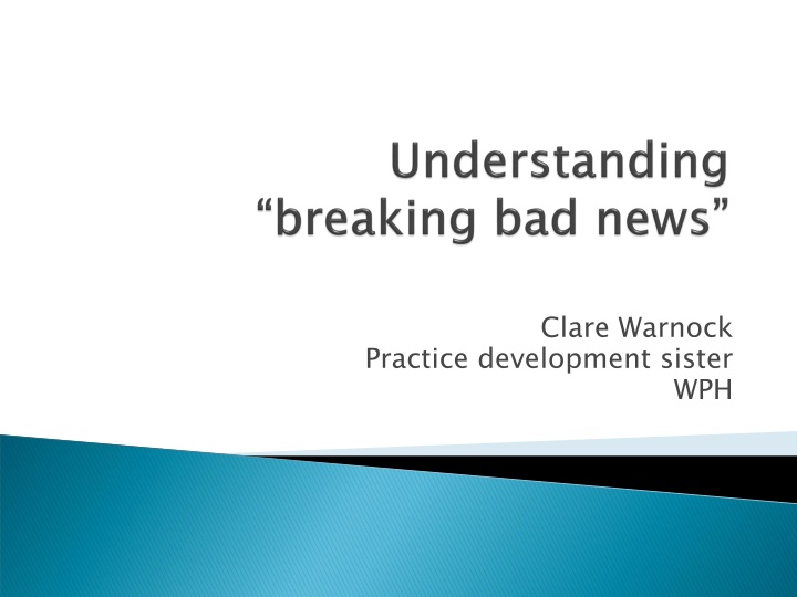 Understanding and Communicating Bad News in Healthcare