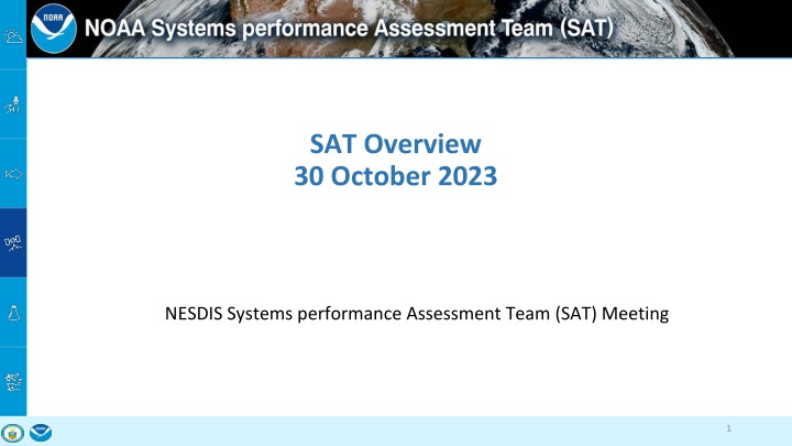 Overview of NOAA SAT Team and Its Scope