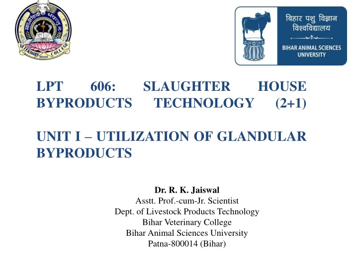 Utilization of Glandular By-Products in Slaughter Technology