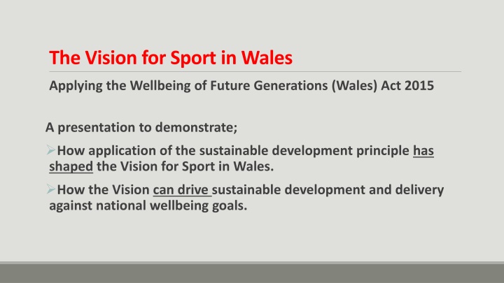 Sustainable Development in Sport: The Vision for Wales