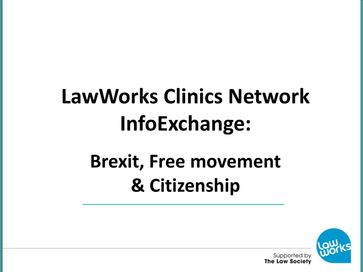 Brexit, Free Movement, and Citizenship Update