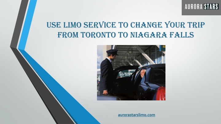 Luxury Limo Service from Toronto to Niagara Falls – Aurora Stars Limo