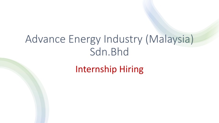 Advance Energy Industry (Malaysia) Sdn Bhd Internship Opportunity