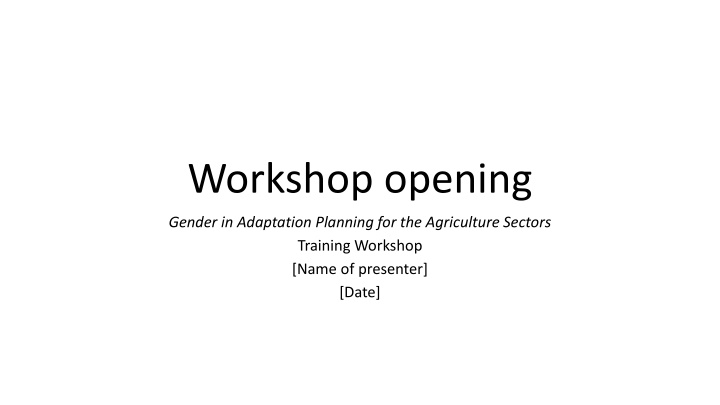 Gender in Adaptation Planning for Agriculture Sectors Workshop