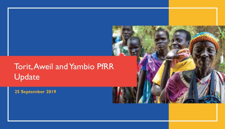 Resilience Building Updates in Torit, Aweil, Yambio: September 2019