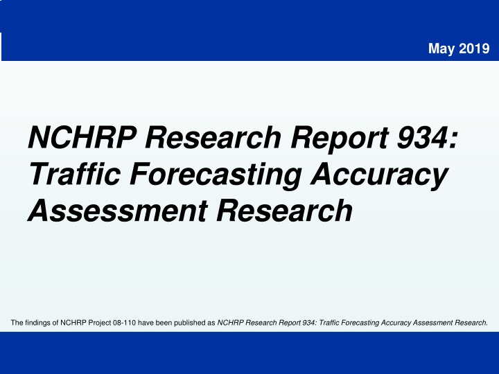 NCHRP Research Report 934: Traffic Forecasting Accuracy Assessment Research