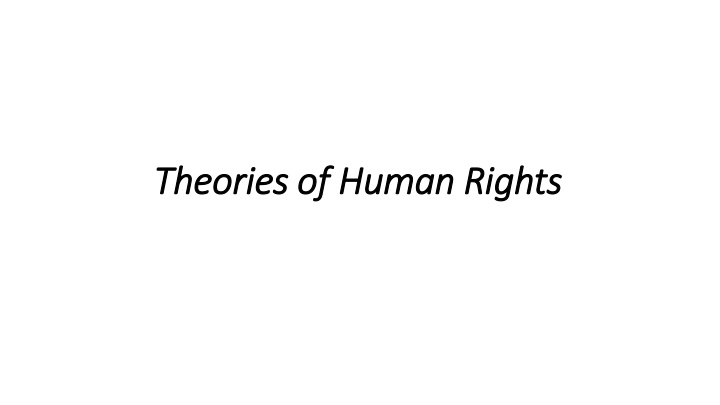 The Evolution of Theories of Human Rights