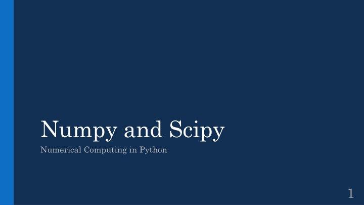 Introduction to Numpy and Scipy: Numerical Computing in Python