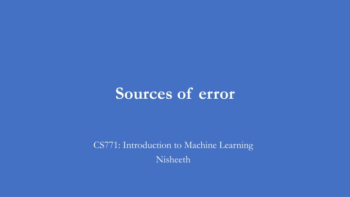 Sources of Error in Machine Learning