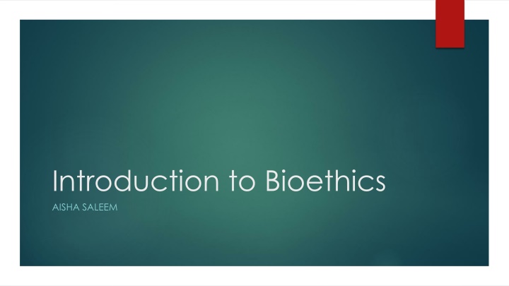 Bioethics: Principles and Applications