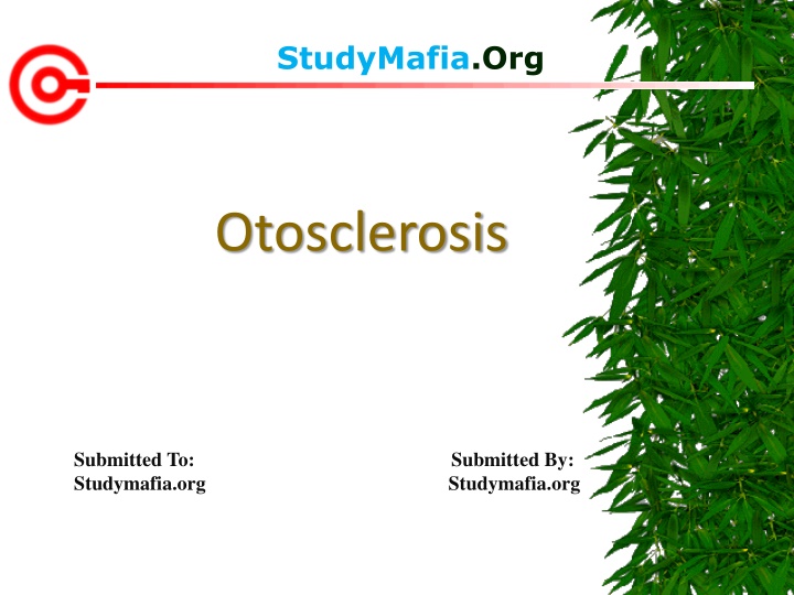 Otosclerosis: Causes, Symptoms, and Treatment