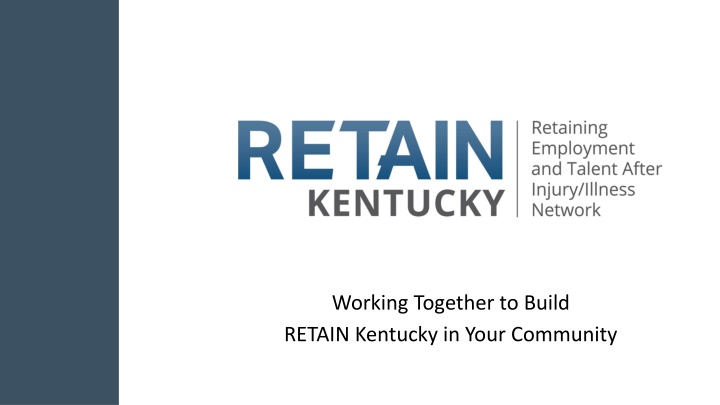 Support RETAIN Kentucky Initiative for Enhanced Employee Well-being