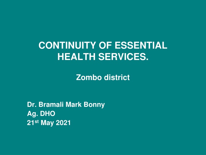 Ensuring Continuity of Essential Health Services in Zombo District During the COVID-19 Pandemic