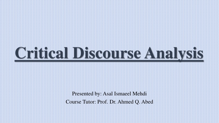 Introduction to Critical Discourse Analysis (CDA)