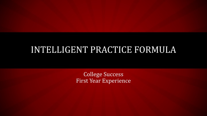 College Success Blueprint: The Intelligent Practice Formula
