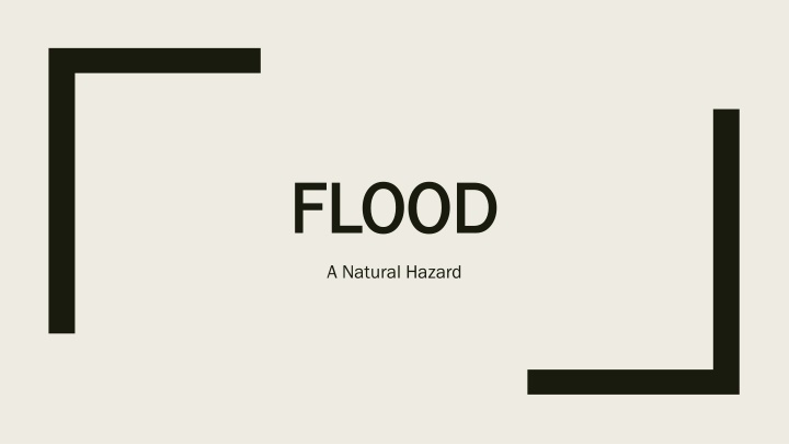 Floods: Types, Causes, and Impacts