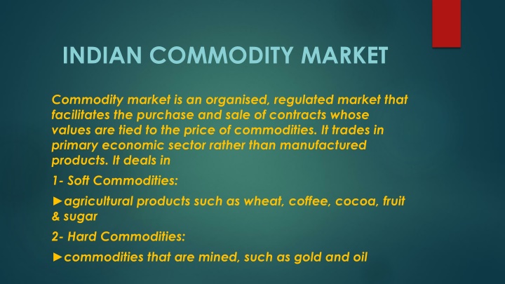 The Indian Commodity Market: Participants, Segments, and Structure