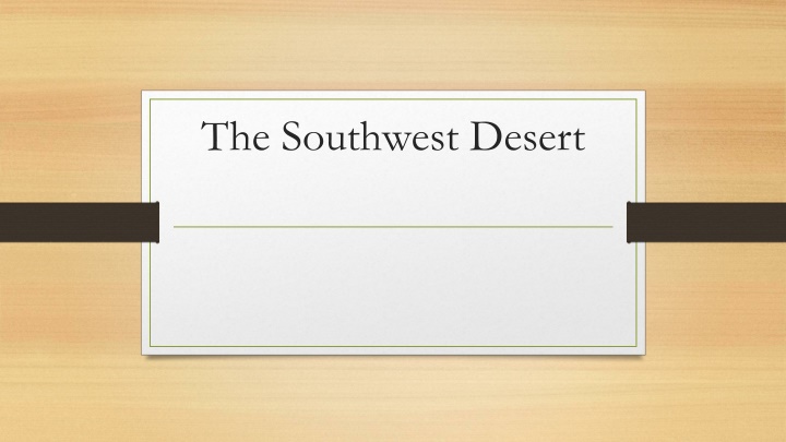 Life in the Southwest Desert Region