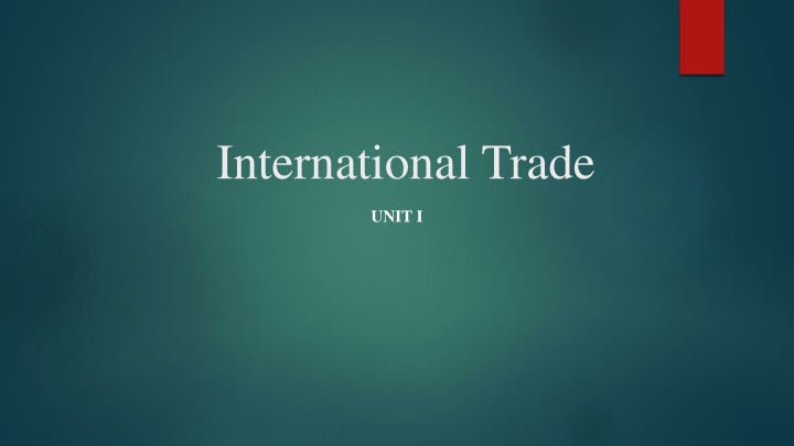 International Trade: Meaning, Need, and Characteristics