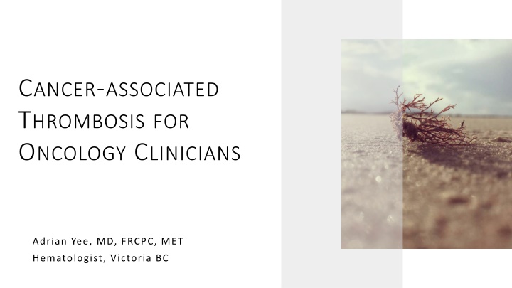 Cancer-Associated Thrombosis for Oncology Clinicians