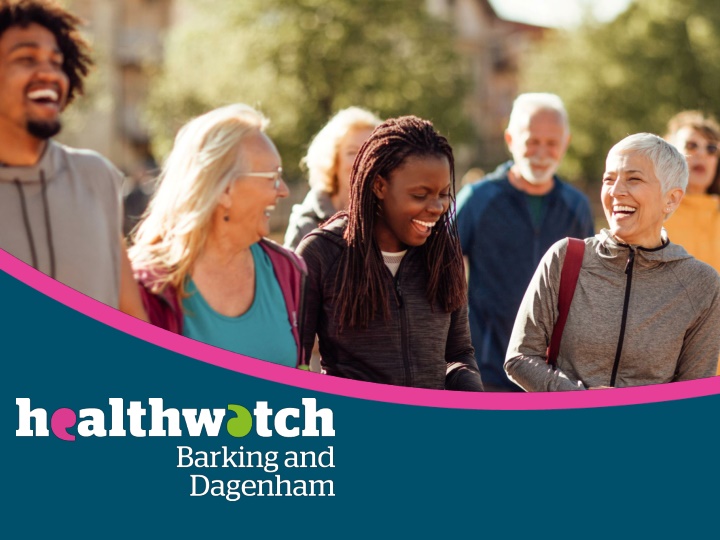 Healthwatch: Championing Public Voice in Health and Social Care