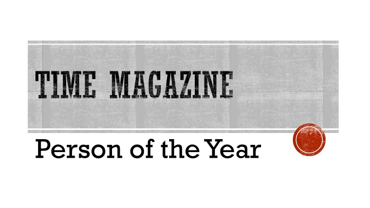 Becoming Time's Person of the Year: A Unique Perspective