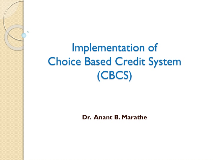 Implementation of Choice Based Credit System (CBCS) in Education
