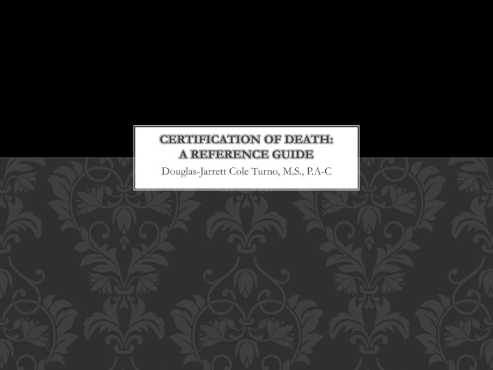 Death Certification: A Comprehensive Guide for Clinicians