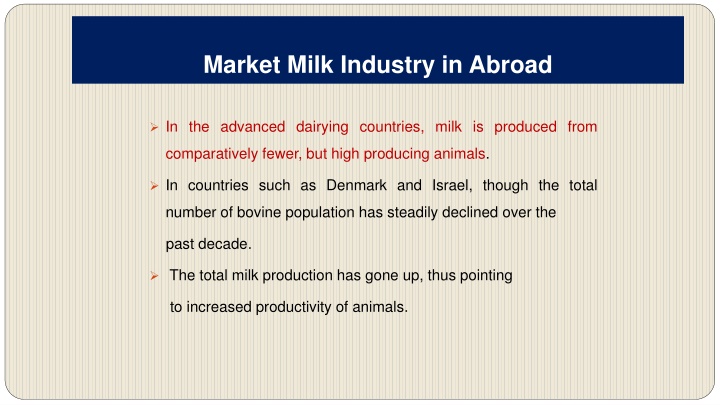 Evolution of Milk Industry in Advanced Dairying Countries and India