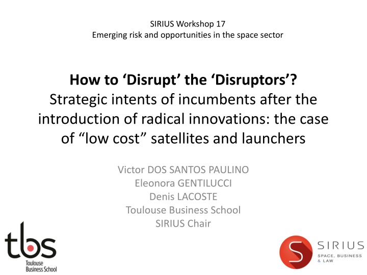 Strategic Intentions of Space Industry Incumbents Post Radical Innovations