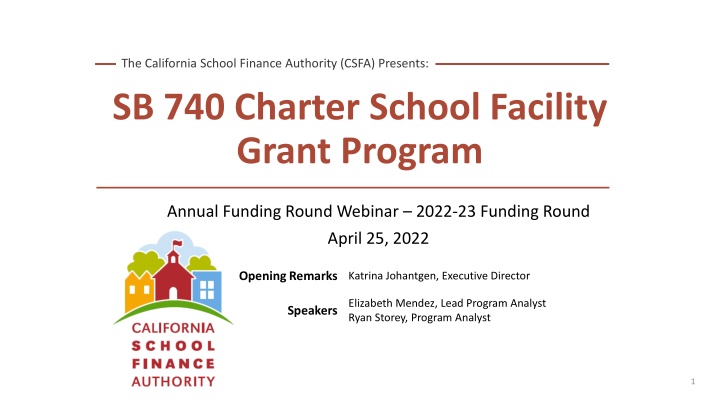 SB 740 Charter School Facility Grant Program 2022-23 Funding Round Overview