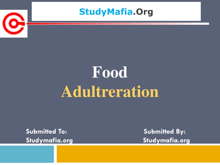 Food Adulteration: Causes, Methods, and Prevention