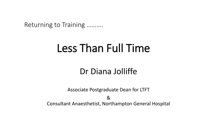 Less Than Full Time (LTFT) Training in Healthcare