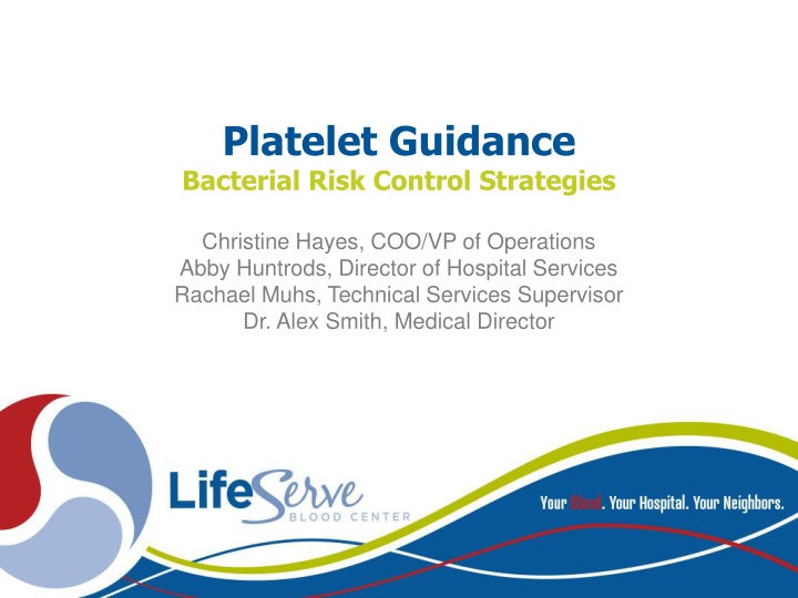 Platelet Guidance: Bacterial Risk Control Strategies in Transfusion Services