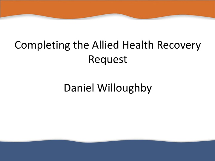 Completing the Allied Health Recovery Request Guidelines