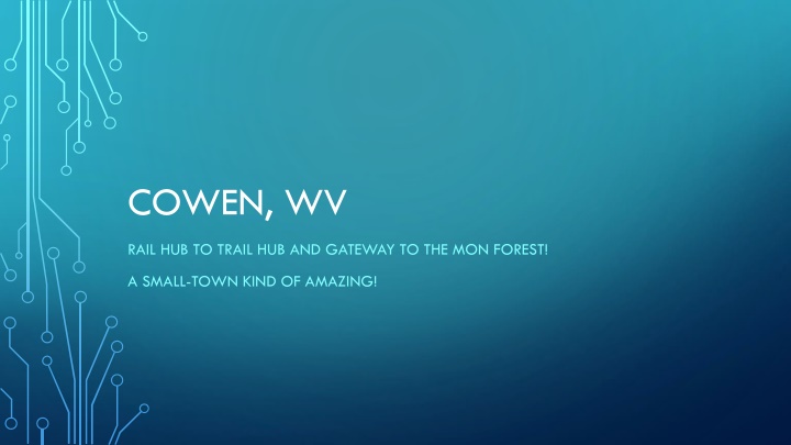 Cowen, WV: From Rail Hub to Trail Gateway – A Journey Through History and Promise