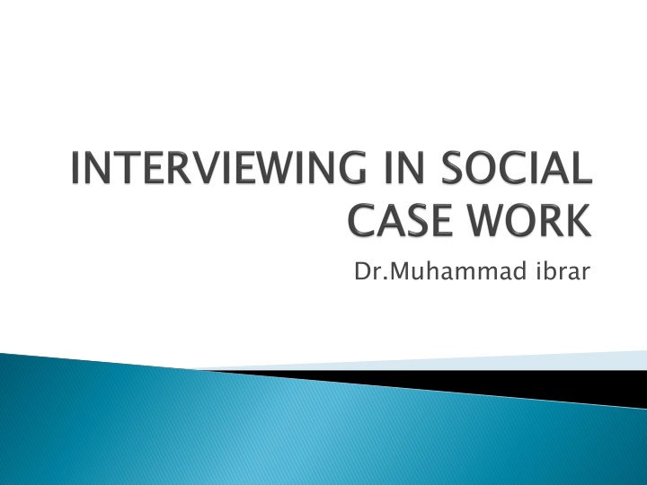 The Art of Interviewing in Social Work