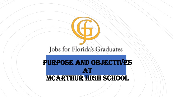 McArthur High School Objectives and JAG's Mission