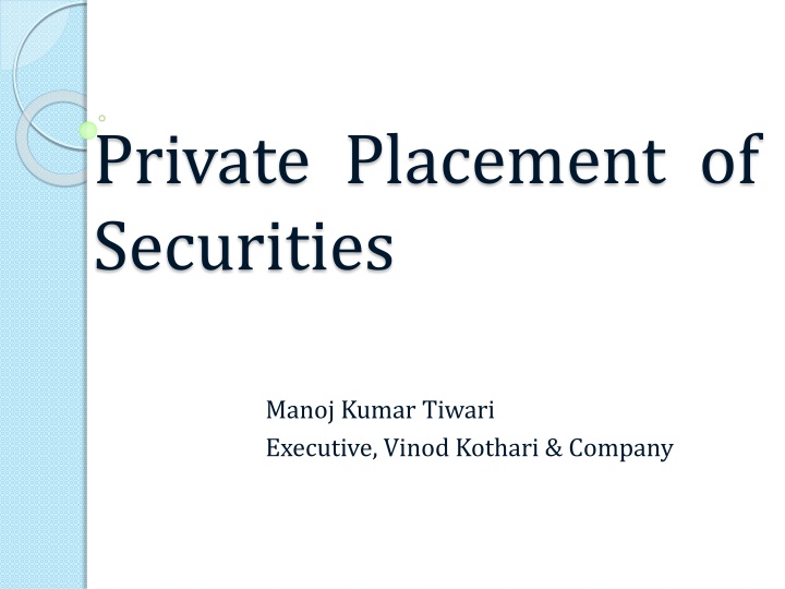 Private Placement of Securities: Overview and Methods to Raise Capital