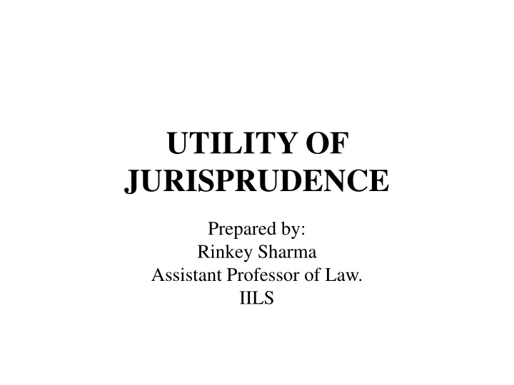 Significance and Utility of Jurisprudence in the Legal Field
