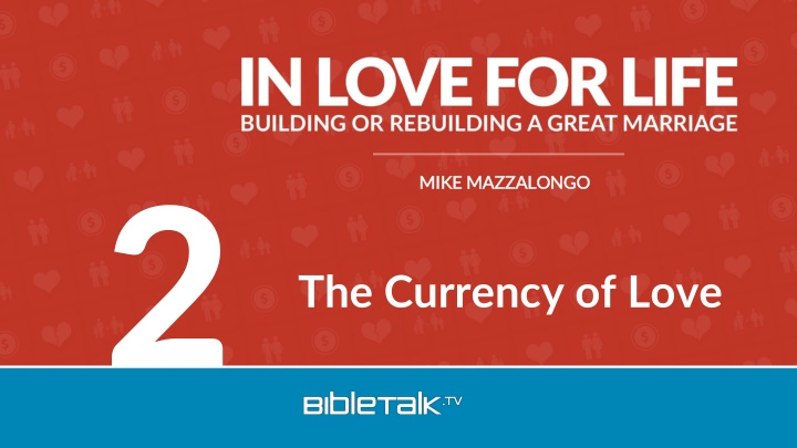 The Currency of Love: Importance of Communication and the 5 Languages of Love