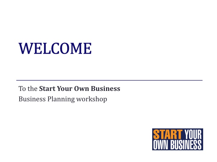Start Your Own Business Workshop - Everything You Need to Know