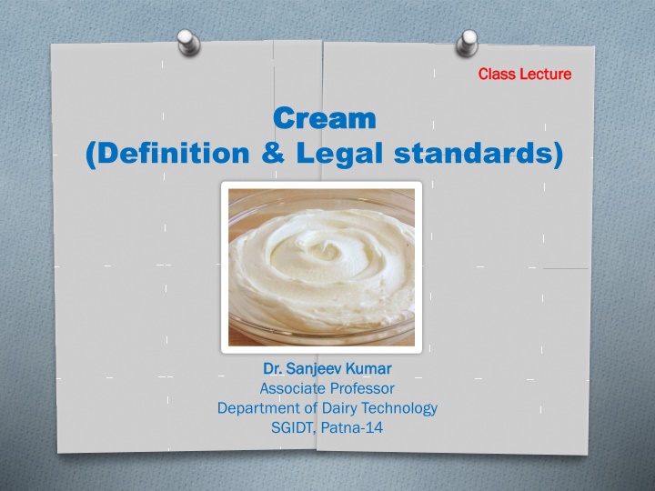 Cream: Definition, Classification, and Composition