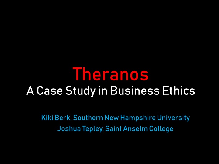 Ethical Dilemmas in the Theranos Case Study